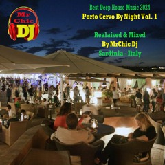 Portocervo By Night Vol.1 Realaised & Mixed By MrChic Dj