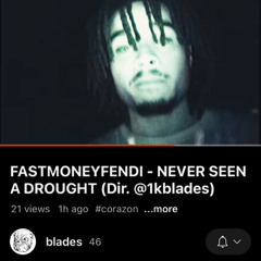 FASTMONEYFENDI - NEVER SEEN A DROUGHT(MV IN DESCRIPTION)