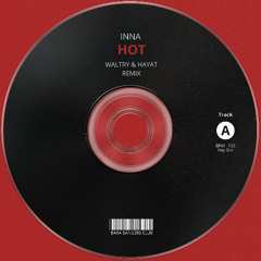 Inna - Hot (Waltry & Hayat Remix)
