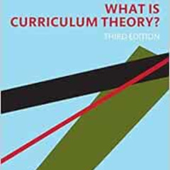 [Free] EBOOK 📌 What Is Curriculum Theory? (Studies in Curriculum Theory Series) by W