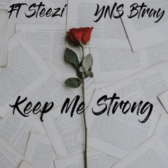 KEEP ME STRONG