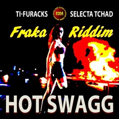 NMDEAL FT. TI - FURACKS, SELECTA TCHAD - HOT SWAGG - 2012