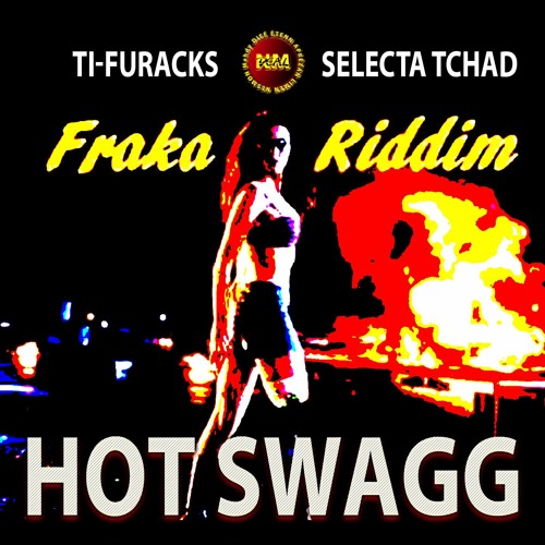 NMDEAL FT. TI - FURACKS, SELECTA TCHAD - HOT SWAGG - 2012