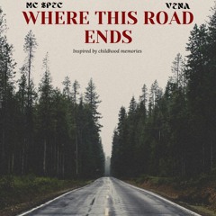 Where This Road Ends