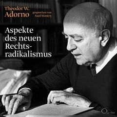 GET [EPUB KINDLE PDF EBOOK] Aspekte des neuen Rechtsradikalismus by  Theodor W. Adorn
