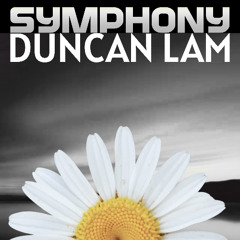 DUNCAN LAM - SYMPHONY (Official Release)