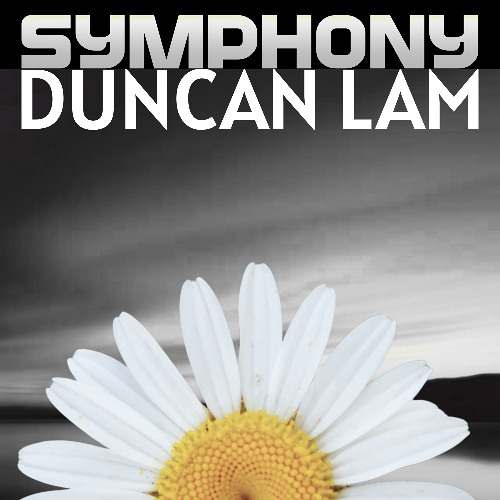 DUNCAN LAM - SYMPHONY (Official Release)