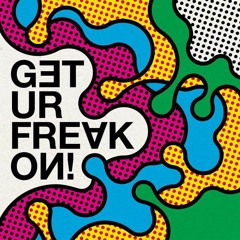 Get Your Freak 0n (HayaT Remix) [FREE DOWNLOAD]