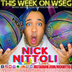 Episode 320 - Nick Nittoli (Singer-Songwriter/Rapper)