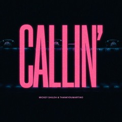 CALLIN'  - Mickey Shiloh & Martino (Prod. GËKKØ)