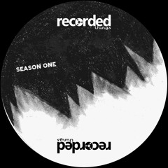 Recorded Things 001 - Oliver Rosemann - Season One - Previews