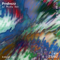 Psybuzz 005 w/ Micky Xov