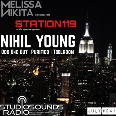 Melissa Nikita presents STATION119 JULY | Episode 041 feat. NIHIL YOUNG