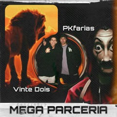 MEGA FUNK - Parceria (PK Farias ft. Vinte Dois)