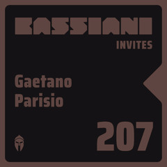 Bassiani invites Gaetano Parisio / Podcast #207