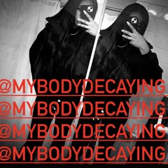 Body Decaying - More Soon x Kaarriiii
