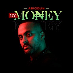 Abiodun - My Money