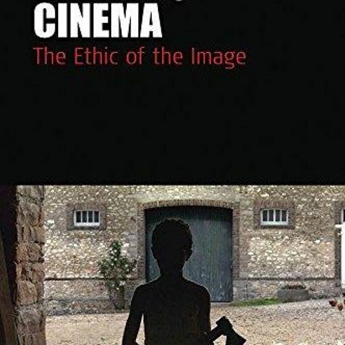 [❤ PDF ⚡]  Michael Haneke's Cinema: The Ethic of the Image (Film Europ