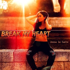Break My Heart
