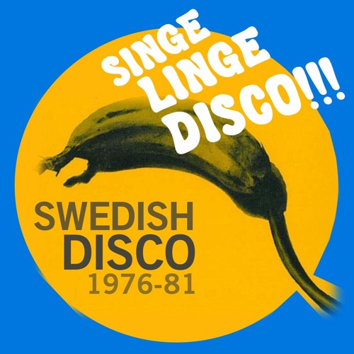 SINGELINGEDISCO!!! Disco from Sweden 1976-81
