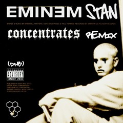 EMINEM - STAN (FT. DIDO)(CONCENTRATES REMIX)