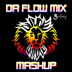 Da Flow Mix Mashup 3 #KMD #Juicy #DJizzo #LaieStyleMusic