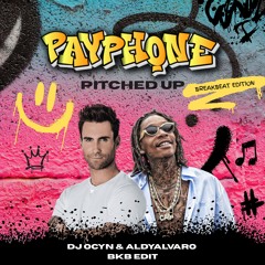 PAYPHONE - DJ OCYN & ALDYALVARO (BKB EDIT) [PITCHED UP]
