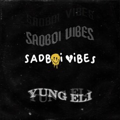 YungEli - Sadboy Vibes (prod. kayruuz)