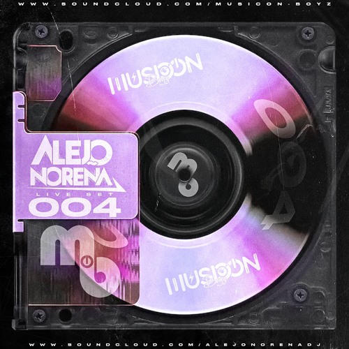 004 - MusicON Boyz (Alejo Noreña Dj)