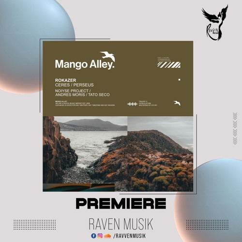 PREMIERE: Rokazer - Ceres (Andres Moris Remix) [Mango Alley]