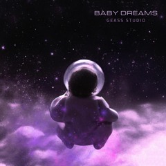 GEASS STUDIO - BABY DREAMS