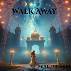 Walk Away