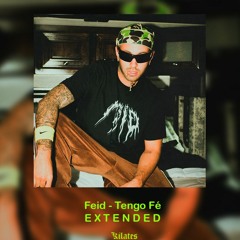 Feid - Tengo Fe - Extended Versión - Kilates DJ