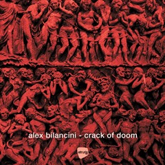 Alex Bilancini - Crack Of Doom (Etb047)