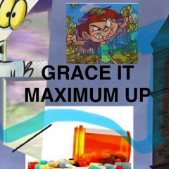 Grace It Maximum Up