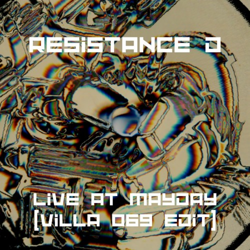Resistance D - Live At Mayday (VILLA 069 Edit) [Free DL]