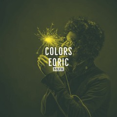 Colors - EQRIC (Remix)