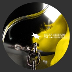 Secta Sessions 014 - REDACTED