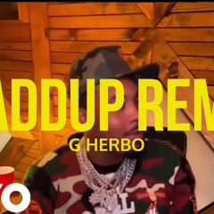 G HERBO - WADDUP REMIX MUSIC VIDEO UNRELEASED