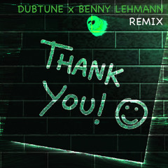 [bootleg] Gestört Aber Geil - Thank You (Dubtune X Benny Lehmann Techno Remix)
