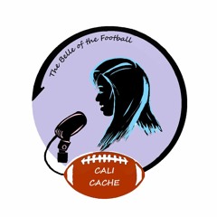 The Belle Of The Football - Episode #7 Excerpt