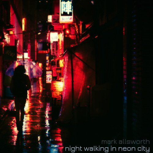 Stream Mark Allsworth Night Walking In Neon City Fltrlbl180 By Filter Label Listen Online For Free On Soundcloud Stream Mark Allsworth Night Walking In Neon City Fltrlbl180 By Filter Label Listen Online For Free On Soundcloud