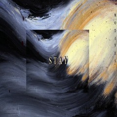 Stay