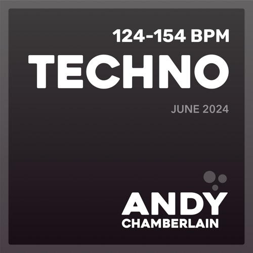 Techno: 124-154 BPM - June 2024