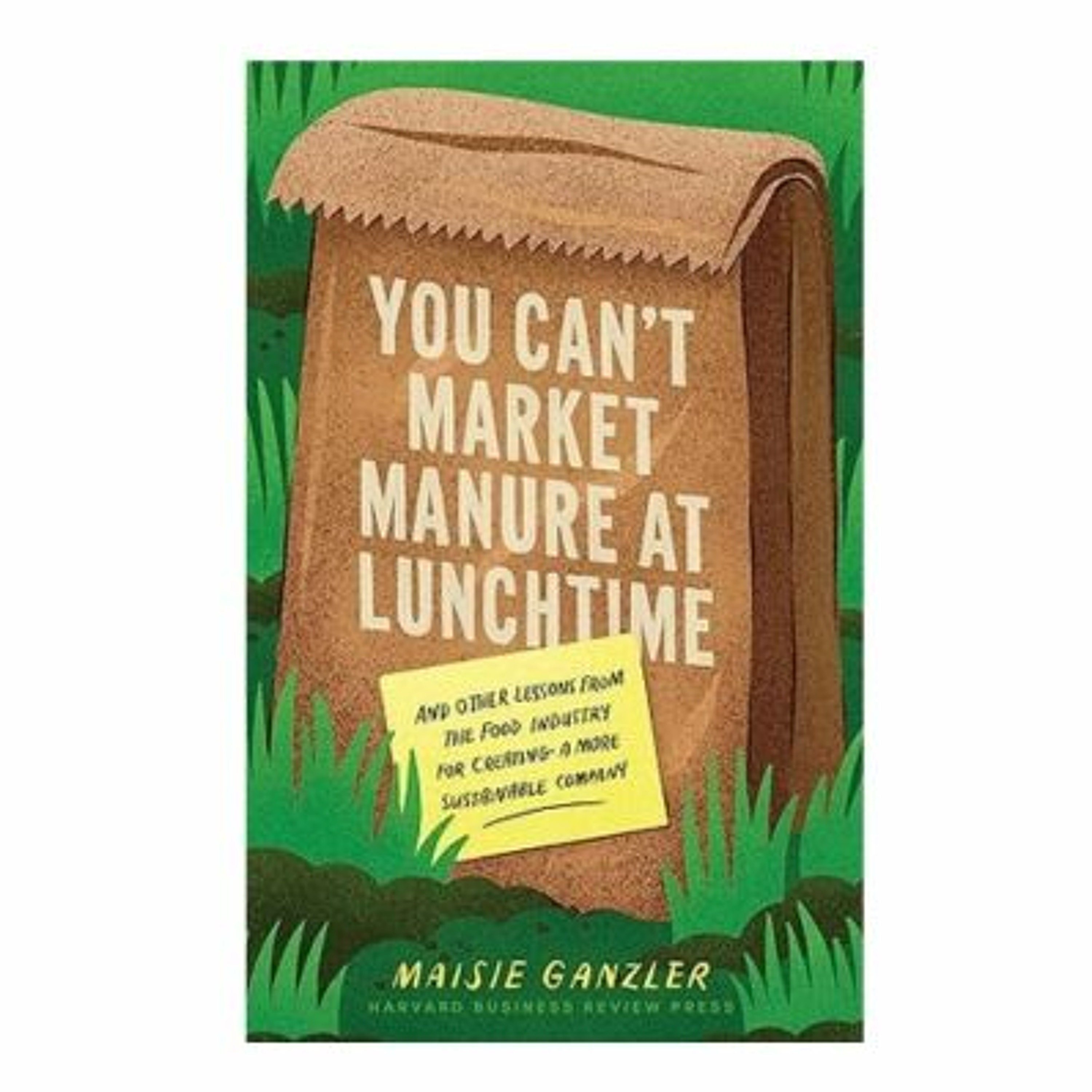 Podcast 1099: You Can't Market Manure at Lunchtime with Maisie Ganzler