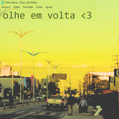 olhe em volta <3