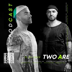 Two Are - Heaven Club Podcast 013