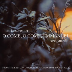 O Come, O Come, Emmanuel (feat. Gina Milne)