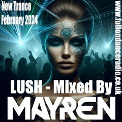 New Trance February 2024 - LUSH - Mixed By MAYREN