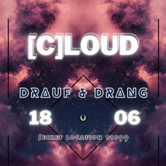 panorama@[C]LOUD - Drauf&Drang // 18.06.2022